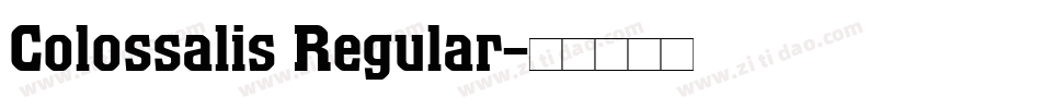 Colossalis Regular字体转换